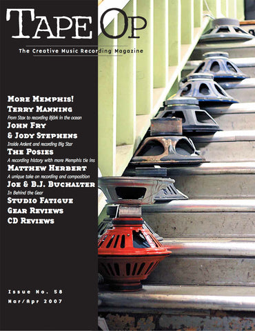 Tape Op Magazine - Issue No. 58 (Mar/Apr 2007)
