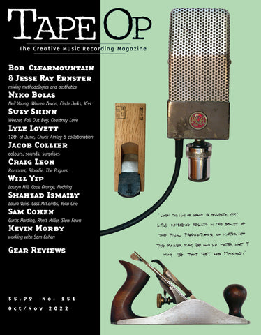 Tape Op Magazine - Issue No. 151 (Oct/Nov 2022)
