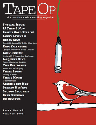Tape Op Magazine - Issue No. 45 (Jan/Feb 2005)