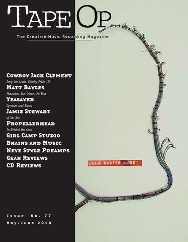Tape Op Magazine - Issue No. 77 (May/Jun 2010)